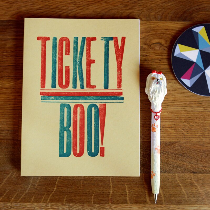 Tickety Boo!